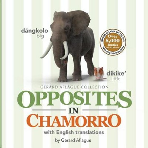 Opposites in Chamorro with English Translations Paperback, Createspace Independent Publishing Platform