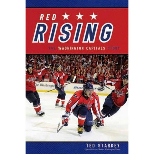Red Rising: The Washington Capitals Story Paperback, ECW Press