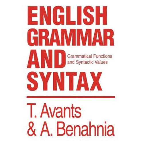 English Grammar and Syntax: Grammatical Functions and Syntactic Values Paperback, iUniverse