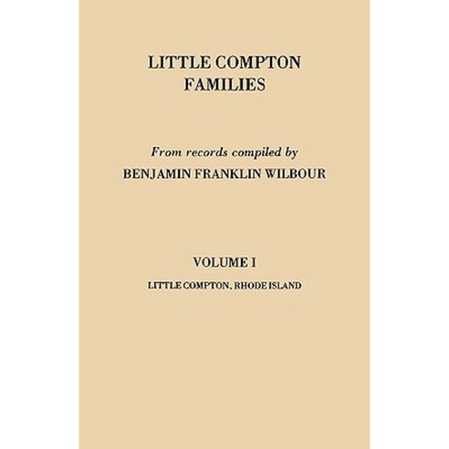 Little Compton Families. Little Compton Rhode Island. Volume I Paperback, Clearfield