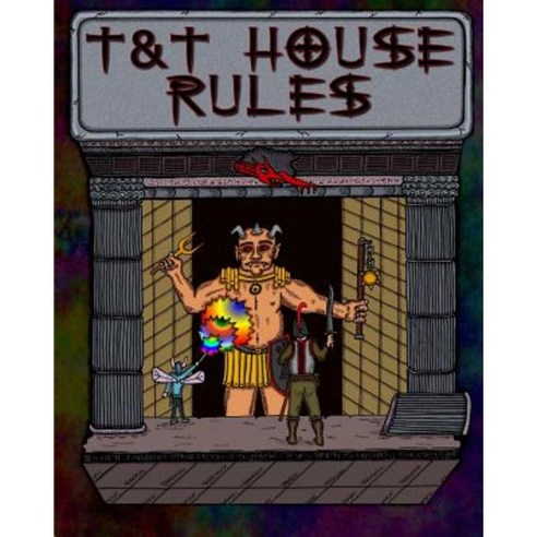 T&t House Rules: My Own House Rules Paperback, Createspace Independent Publishing Platform
