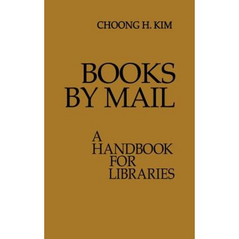 Books by Mail: A Handbook for Libraries Hardcover, Greenwood