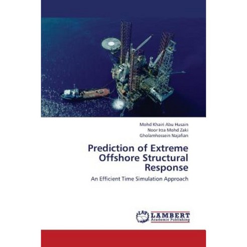Prediction of Extreme Offshore Structural Response Paperback, LAP Lambert Academic Publishing
