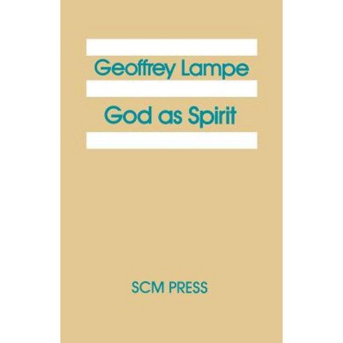 God as Spirit: The 1976 Bampton Lectures Paperback, SCM Press