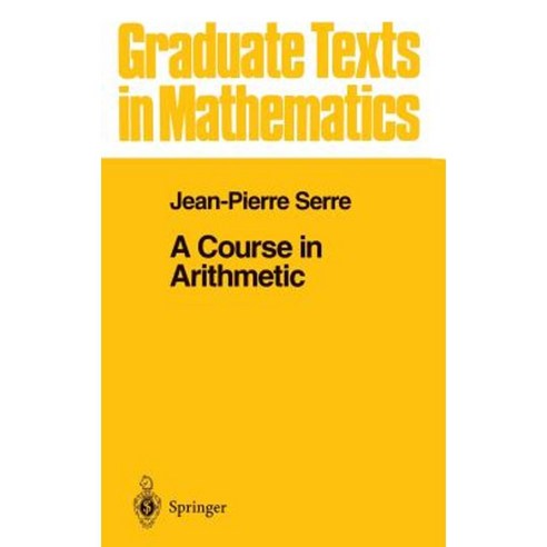 A Course in Arithmetic Hardcover, Springer