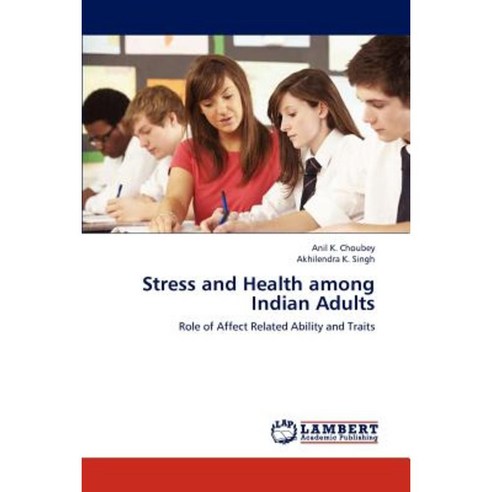 Stress and Health Among Indian Adults Paperback, LAP Lambert Academic Publishing
