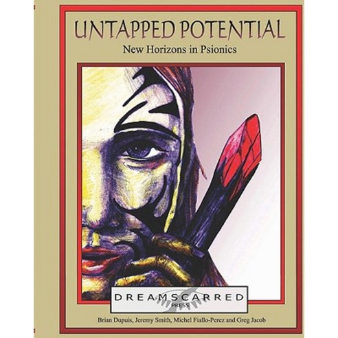 Untapped Potential: New Horizons in Psionics Paperback, Dreamscarred Press