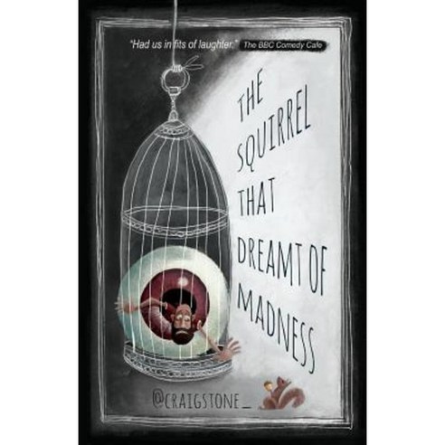 The Squirrel That Dreamt of Madness Paperback, Troubador Publishing