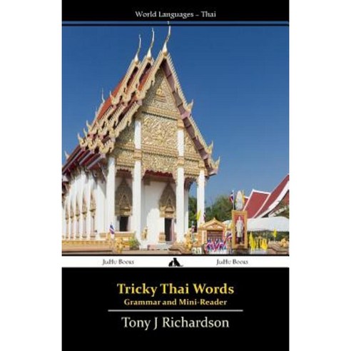 Tricky Thai Words: Grammar and Mini Reader Paperback, Jiahu Books