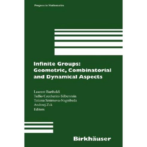 Infinite Groups: Geometric Combinatorial and Dynamical Aspects Hardcover, Birkhauser