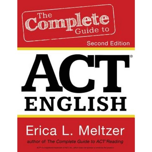 The Complete Guide to ACT English 2nd Edition Paperback, Createspace Independent Publishing Platform