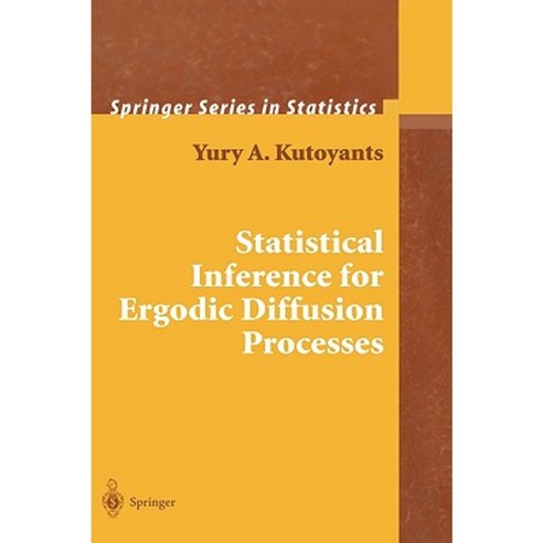 Statistical Inference for Ergodic Diffusion Processes Hardcover, Springer