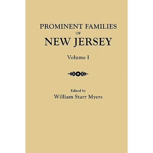 Prominent Families of New Jersey. in Two Volumes. Volume I Paperback, Clearfield