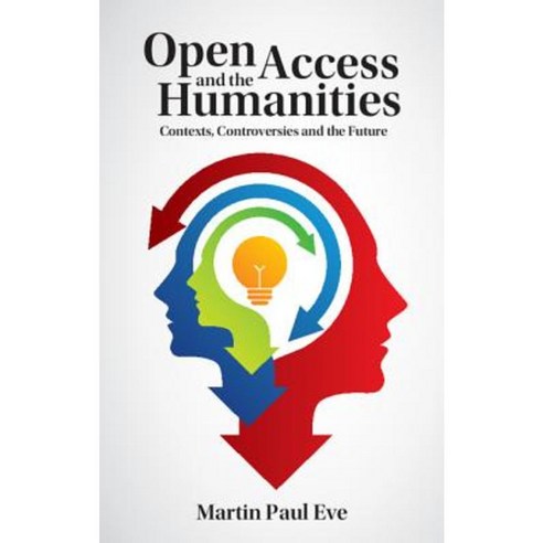 Open Access and the Humanities Hardcover, Cambridge University Press