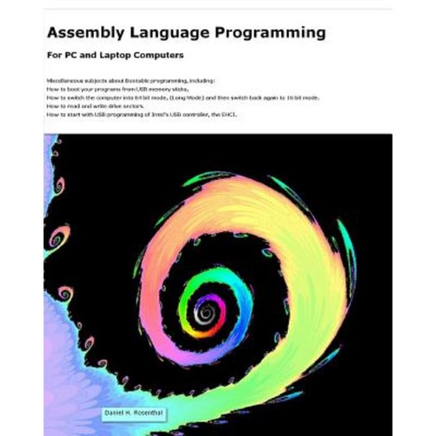 Assembly Language Programming: For PC and Laptop Computers Paperback, Createspace Independent Publishing Platform