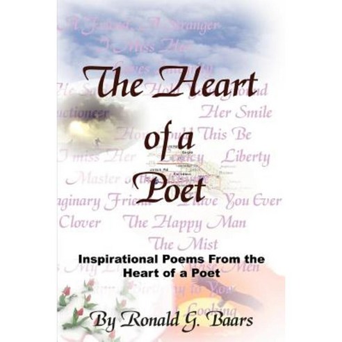 The Heart of a Poet: Inspirational Poems from the Heart of a Poet Paperback, Authorhouse