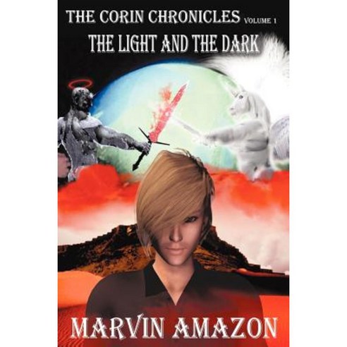 The Corin Chronicles: Volume 1: The Light and the Dark Paperback, Corinthians Publishing