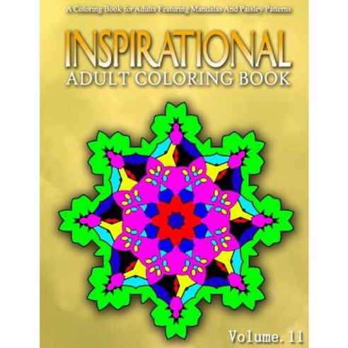 Inspirational Adult Coloring Books Volume 11: Women Coloring Books for Adults Paperback, Createspace Independent Publishing Platform