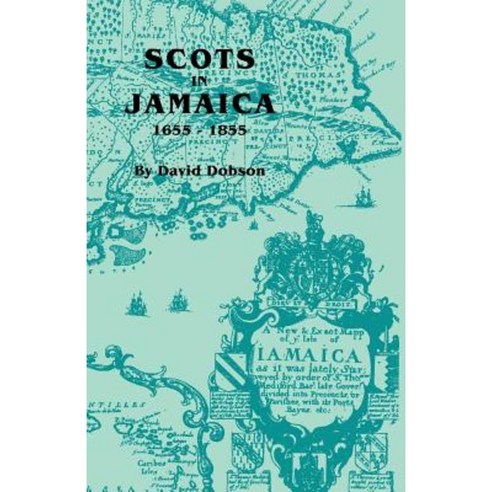 Scots in Jamaica 1655-1855 Paperback, Clearfield