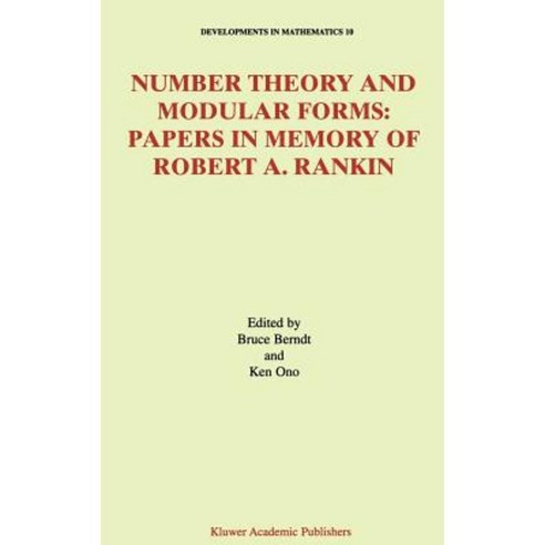 Number Theory and Modular Forms: Papers in Memory of Robert A. Rankin Hardcover, Springer