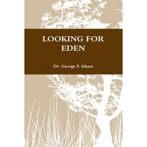 Looking for Eden Paperback, Lulu.com
