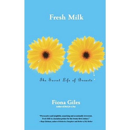 Fresh Milk: The Secret Life of Breasts Paperback, Simon & Schuster