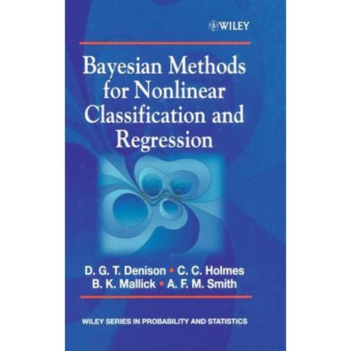 Bayesian Methods for Nonlinear Classification and Regression Hardcover, Wiley