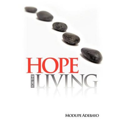 Hope for the Living Paperback, Xulon Press
