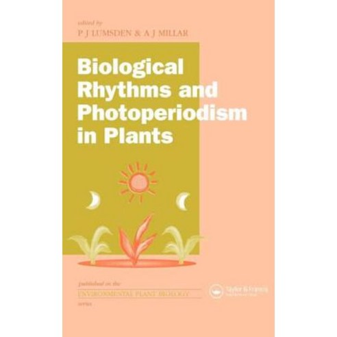 Biological Rhythms and Photoperiodism in Plants Hardcover, Taylor and Francis Ltd (Production)