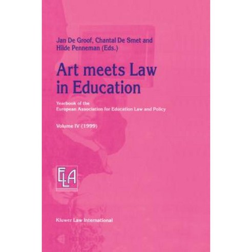 Art Meets Law in Education: Yearbook of the European Association for Education Law and Policy Hardcover, Kluwer Law International