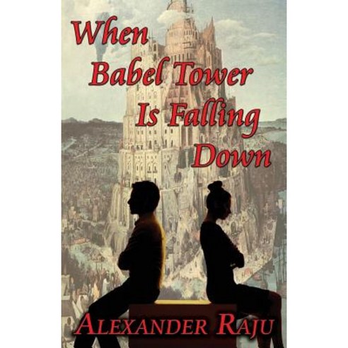 When Babel Tower Is Falling Down Paperback, CCB Publishing