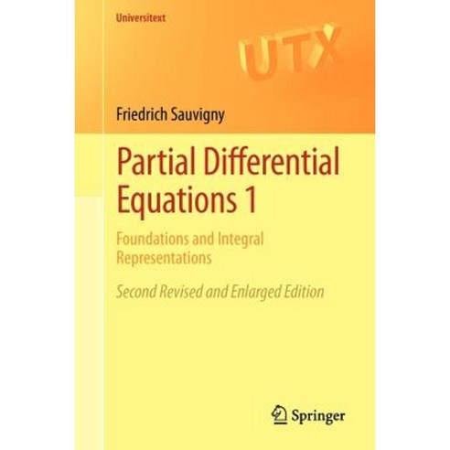 Partial Differential Equations 1: Foundations and Integral Representations Paperback, Springer