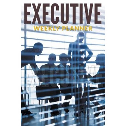 Executive Weekly Planner Paperback, Speedy Publishing LLC