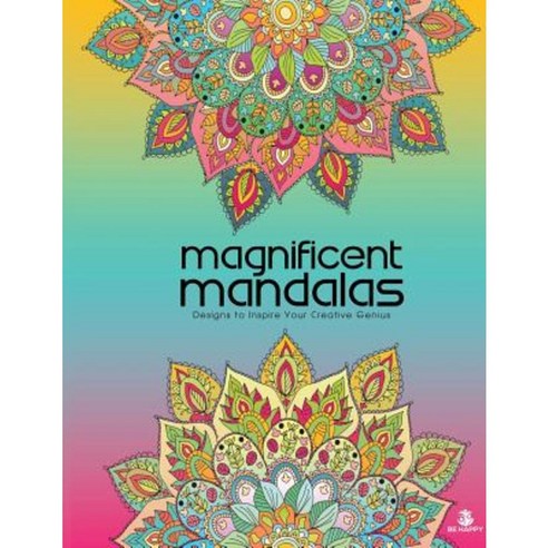 Magnificent Mandalas: Adult Coloring Book Designs to Inspire Your Creative Genius Paperback, Global Insight