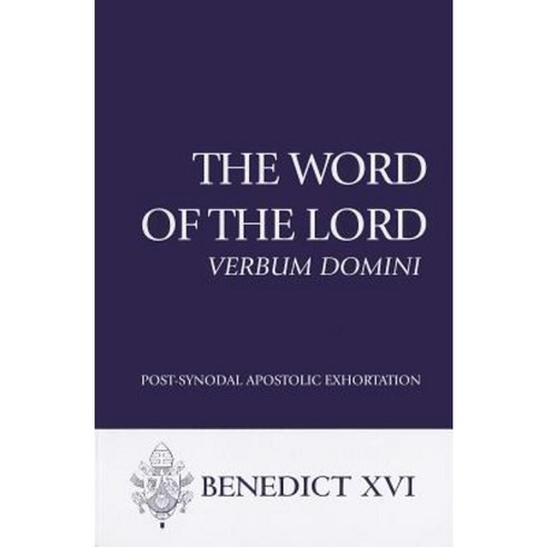 The Word of the Lord: Verbum Domini: Post-Synodal Apostolic Exhortation Paperback, USCCB