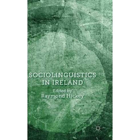 Sociolinguistics in Ireland Hardcover, Palgrave MacMillan