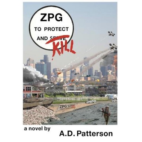 Zpg: To Protect and Kill Hardcover, Dari Ganzar Publishing, LLC