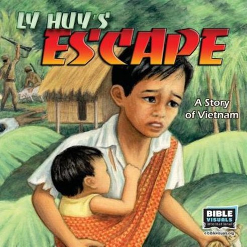 Ly Huy''s Escape: A Story of Vietnam Paperback, Bible Visuals International Inc
