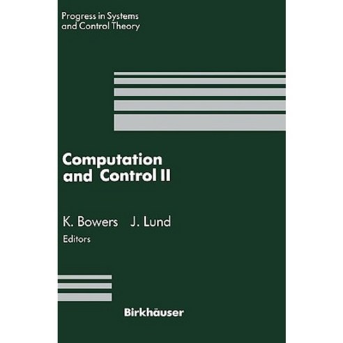 Computation and Control II: Proceedings of the Second Bozeman Conference Bozeman Montana August 1-7 1990 Hardcover, Birkhauser