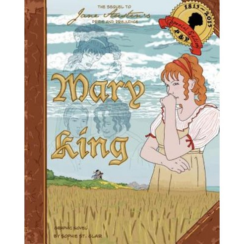 Mary King: Graphic Novel Sequel to Pride & Prejudice Paperback, Createspace Independent Publishing Platform