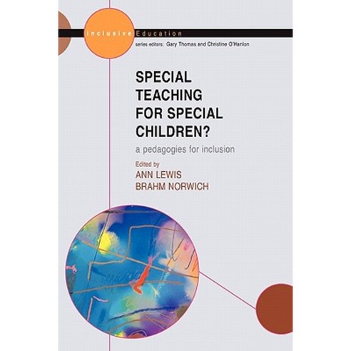 Special Teaching for Special Children? Pedagogies for Inclusion Paperback, Open University Press