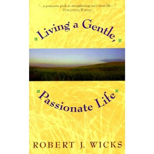 Living a Gentle Passionate Life Paperback, Paulist Press