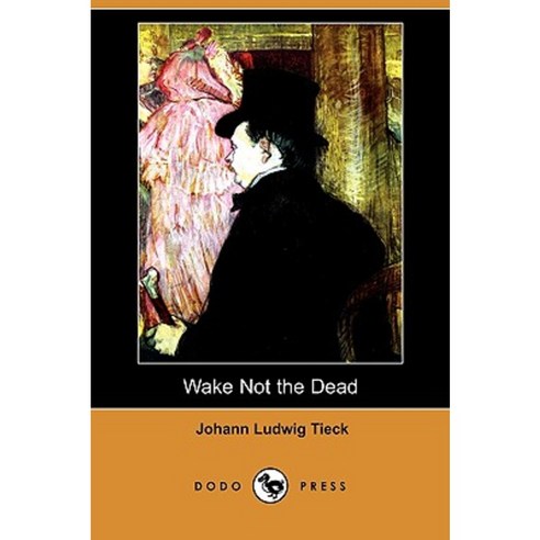 Wake Not the Dead (Dodo Press) Paperback, Dodo Press