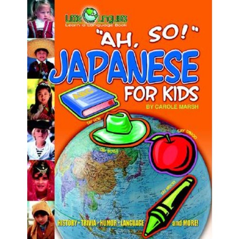 Ah So! Japanese for Kids Paperback, Gallopade International