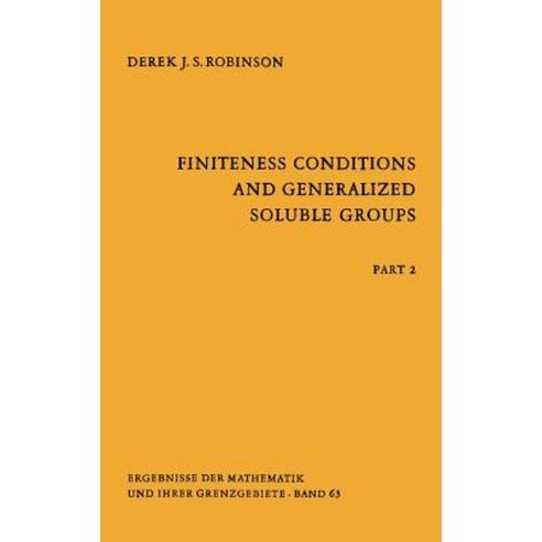 Finiteness Conditions and Generalized Soluble Groups: Part 2 Hardcover, Springer