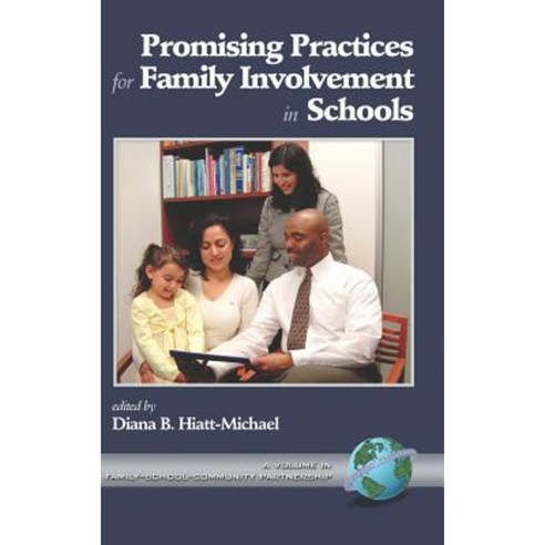 Promising Practices for Family Involvement in Schools (Hc) Hardcover, Information Age Publishing