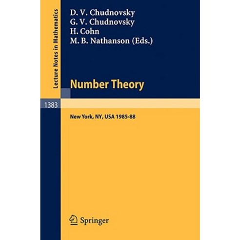 Number Theory: A Seminar Held at the Graduate School and University Center of the City University of New York 1985-88 Paperback, Springer