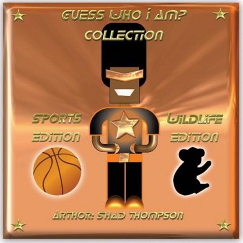 Guess What I Am?: Collection Paperback, Createspace Independent Publishing Platform