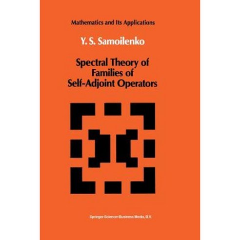 Spectral Theory of Families of Self-Adjoint Operators Paperback, Springer