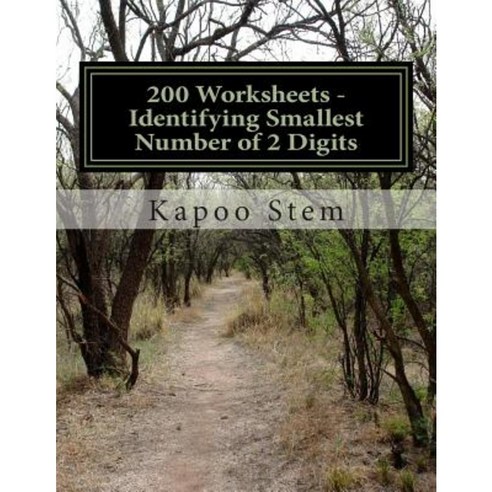 200 Worksheets - Identifying Smallest Number of 2 Digits: Math Practice Workbook Paperback, Createspace